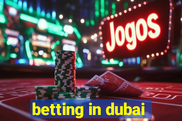 betting in dubai